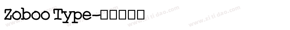 Zoboo Type字体转换